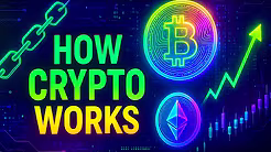 How Does Cryptocurrency Work